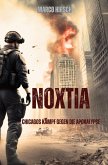 Noxtia: ¿Chicagos Kampf gegen die Apokalypse Noxtia: ¿Chicagos Kampf gegen die Apokalypse