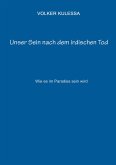 Unser Sein nach dem irdischen Tod Unser Sein nach dem irdischen Tod