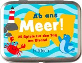 Ab ans Meer! 25 Spiele für den Tag am Strand Ab ans Meer! 25 Spiele für den Tag am Strand