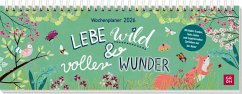 Cover Tischkalender 2026 quer: Lebe wild und voller Wunder