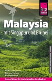 Reise Know-How Reiseführer Malaysia mit Singapur und Brunei Reise Know-How Reiseführer Malaysia mit Singapur und Brunei