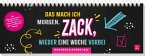 Tischkalender 2026 quer: Das mach ich morgen. Zack, wieder eine Woche vorbei Tischkalender 2026 quer: Das mach ich morgen. Zack, wieder eine Woche vorbei