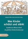 Was Kinder schützt und stärkt