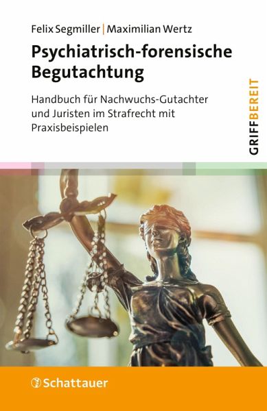 Psychiatrisch-forensische Begutachtung (griffbereit) Psychiatrisch-forensische Begutachtung (griffbereit)