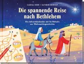 Die spannende Reise nach Bethlehem Die spannende Reise nach Bethlehem