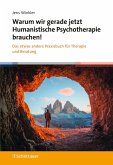 Warum wir gerade jetzt Humanistische Psychotherapie brauchen!