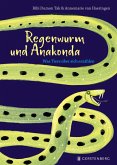 Regenwurm und Anakonda Regenwurm und Anakonda