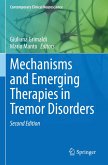 Mechanisms and Emerging Therapies in Tremor Disorders Mechanisms and Emerging Therapies in Tremor Disorders