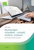 Rechnungen schreiben - schnell, einfach, wirksam Rechnungen schreiben - schnell, einfach, wirksam