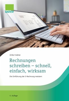 Rechnungen schreiben - schnell, einfach, wirksam - Fuldner, Ulrike