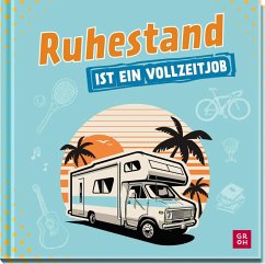 Cover Ruhestand ist ein Vollzeitjob