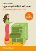Hypnosystemisch wirksam Hypnosystemisch wirksam