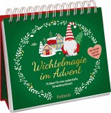 Wichtelmagie im Advent Wichtelmagie im Advent