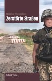 Zerstörte Straßen Zerstörte Straßen