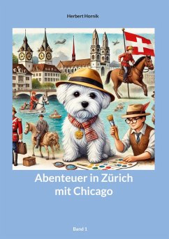 Abenteuer in Zürich mit Chicago Band1 (eBook, ePUB)
