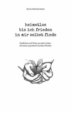 heimatlos bis ich frieden in mir selbst finde (eBook, ePUB)