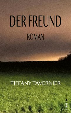 Der Freund (eBook, ePUB) - Tavernier, Tiffany