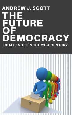 Cover The Future of Democracy - Challenges in the 21st Century (eBook, ePUB)
