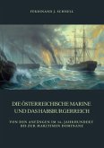 Die österreichische Marine und das Habsburgerreich (eBook, ePUB)