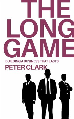 Cover The Long Game - Building a Business That Lasts (eBook, ePUB)