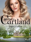 Fegurst allra (Hin eilífa sería Barböru Cartland 22) (eBook, ePUB)