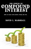 The Power of Compound Interest - How to Make Your Money Work for You (eBook, ePUB)