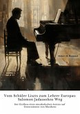 Vom Schüler Liszts zum Lehrer Europas: Salomon Jadassohns Weg (eBook, ePUB)