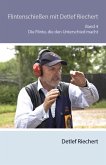 Flintenschießen mit Detlef Riechert Die Flinte, die den Unterschied macht Band 4 (eBook, ePUB)