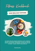 Fitness Kochbuch: Dein Weg zur Topform - 500 Rezepte für eine gesunde Ernährung, die Fett verbrennt und den Stoffwechsel beschleunigt (eBook, ePUB) Fitness Kochbuch: Dein Weg zur Topform - 500 Rezepte für eine gesunde Ernährung, die Fett verbrennt und den Stoffwechsel beschleunigt (eBook, ePUB)