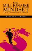 The Millionaire Mindset - Changing Your Thinking to Create Abundance (eBook, ePUB) The Millionaire Mindset - Changing Your Thinking to Create Abundance (eBook, ePUB)