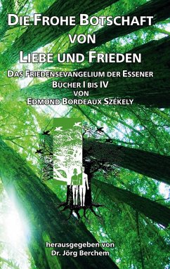 Die Frohe Botschaft von Liebe und Frieden (eBook, ePUB)