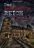 Das unbekannte Reich (eBook, ePUB) Das unbekannte Reich (eBook, ePUB)