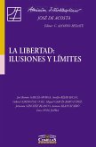 La libertad: ilusiones y límites (eBook, PDF)