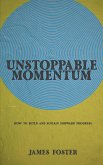 Unstoppable Momentum - How to Build and Sustain Forward Progress (eBook, ePUB)