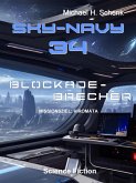 Sky-Navy 34 - Blockadebrecher (eBook, ePUB)