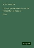 The New Sydenham Society: on the Temperature in Diseases