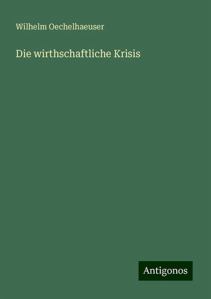 Die wirthschaftliche Krisis