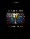 L'église cachée du Saint Graal L'église cachée du Saint Graal