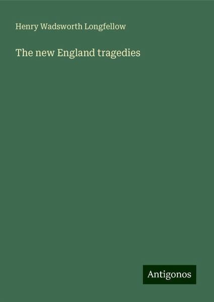 The new England tragedies