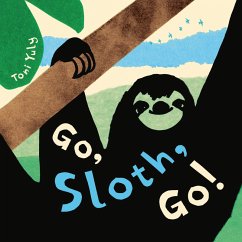 Go, Sloth, Go! - Yuly, Toni