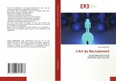 L'Art du Recrutement L'Art du Recrutement