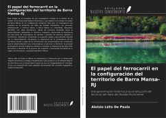 Cover El papel del ferrocarril en la configuración del territorio de Barra Mansa-RJ
