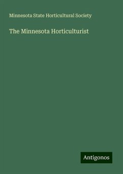 The Minnesota Horticulturist - Society, Minnesota State Horticultural