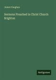 Sermons Preached in Christ Church Brighton