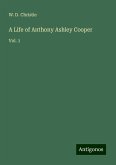 A Life of Anthony Ashley Cooper A Life of Anthony Ashley Cooper