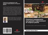 Chemical mutagenesis and genetic improvement of tropical plants Chemical mutagenesis and genetic improvement of tropical plants