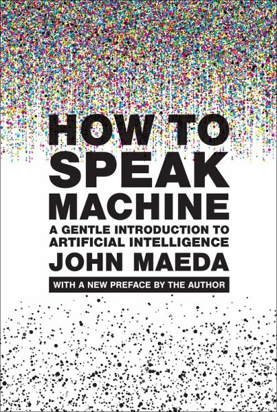 How to Speak Machine, with a new preface by the author How to Speak Machine, with a new preface by the author