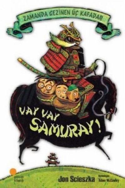 Zamanda Gezinen Üc Kafadar 3 - Vay Vay Samuray