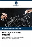 Die Legende Luka Lugano