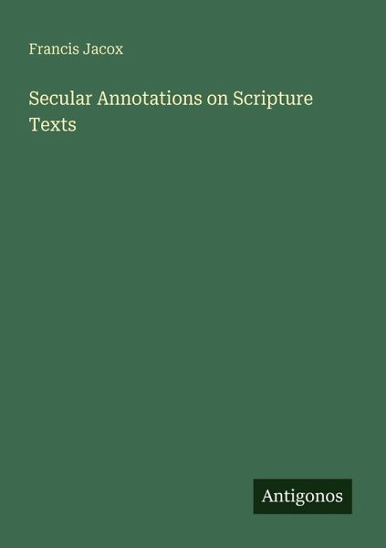 Secular Annotations on Scripture Texts